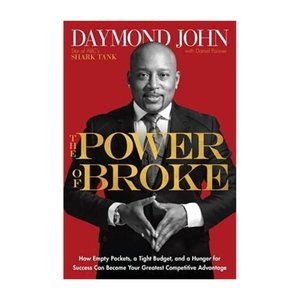 Daymond John Hard Cover Book The Power of Broke Dragons Den